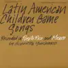 Various Artists - Latin American Children Game Songs