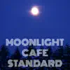 Various Artists - Moonlight Cafe Standard